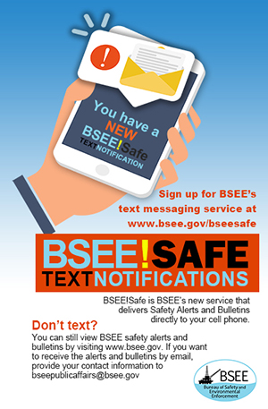 BSEE!Safe  Bureau of Safety and Environmental Enforcement