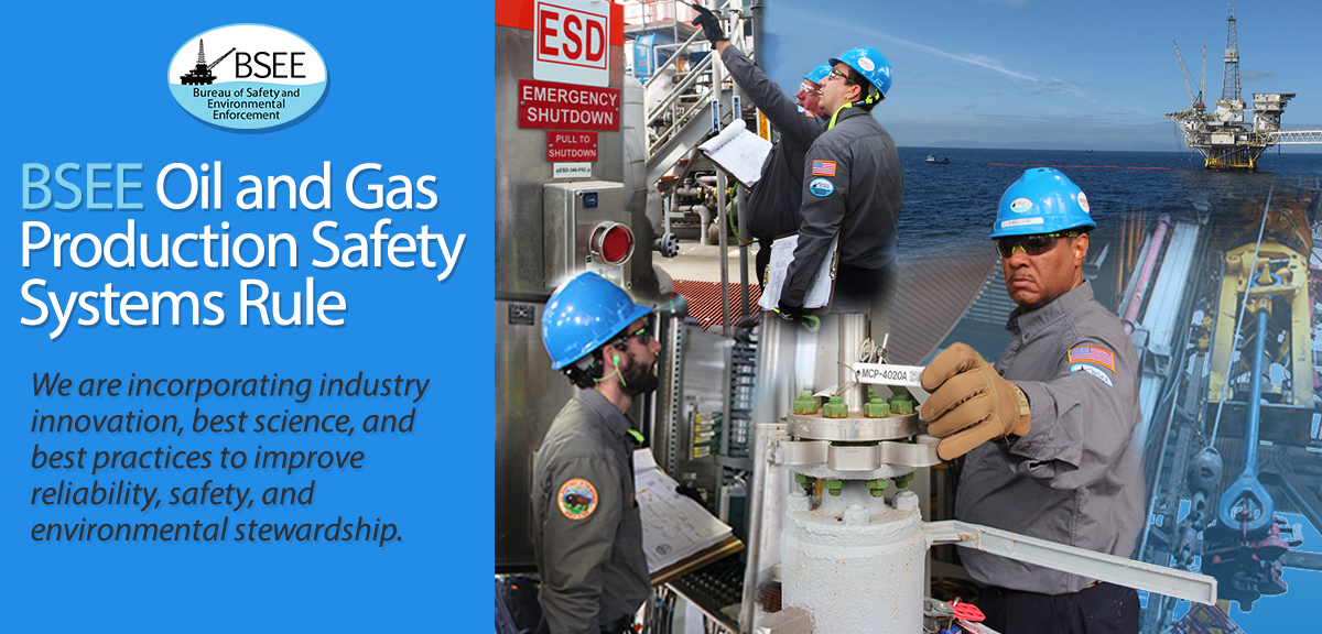 Oil and Gas Production Safety Systems Rule